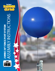 Balloon Gizmo&trade; Jumbo 36" Fence Post System Assembly Instructions