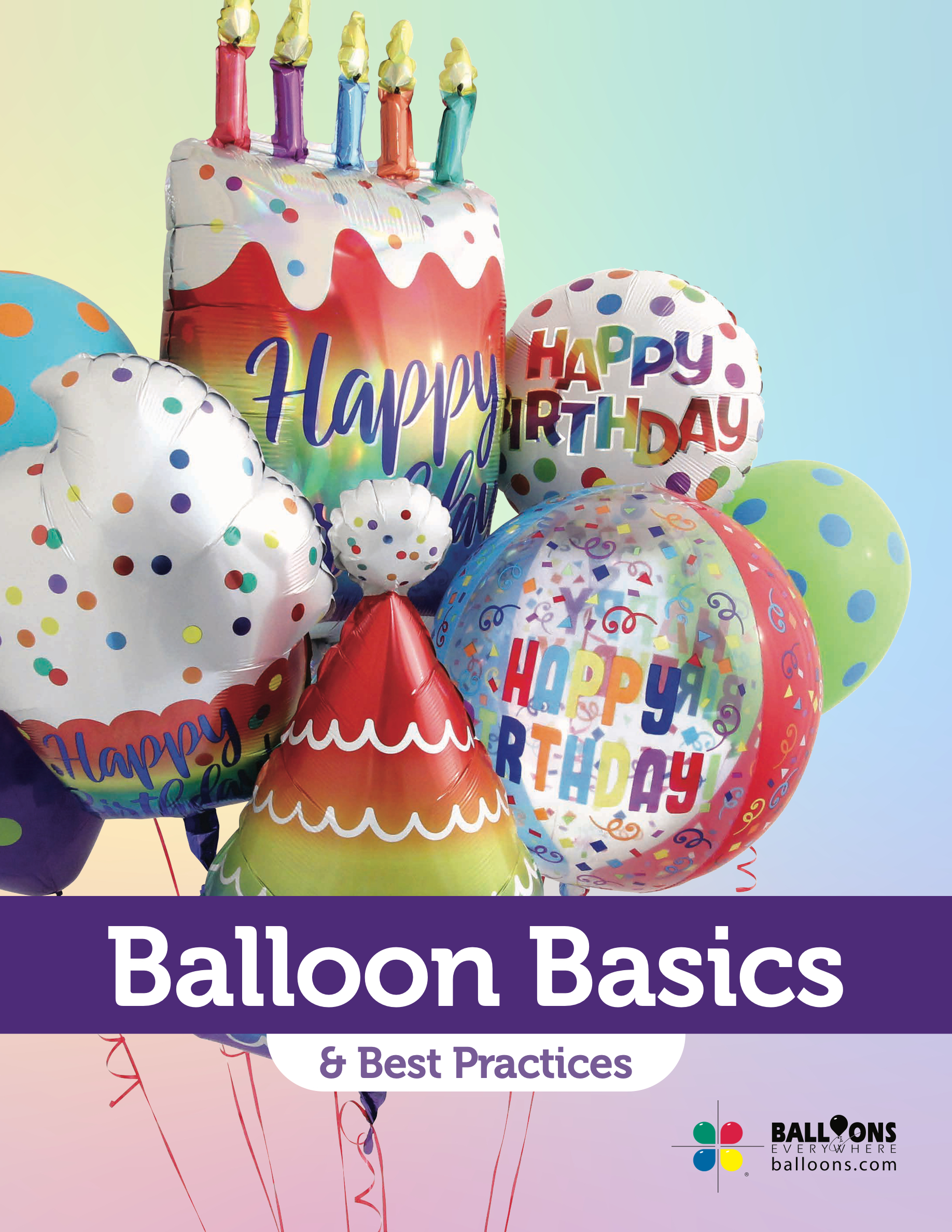 Balloon Basics & Best Practices