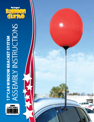 Balloon Gizmo™ 17" Car Window Bracket System Assembly Instructions