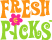 Fresh Picks